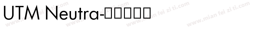 UTM Neutra字体转换
